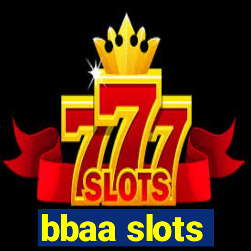 bbaa slots